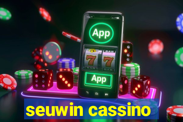 seuwin cassino